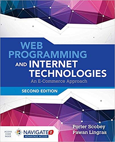 (eBook PDF)Web Programming and Internet Technologies, 2nd Edition  by Porter Scobey , Pawan Lingras