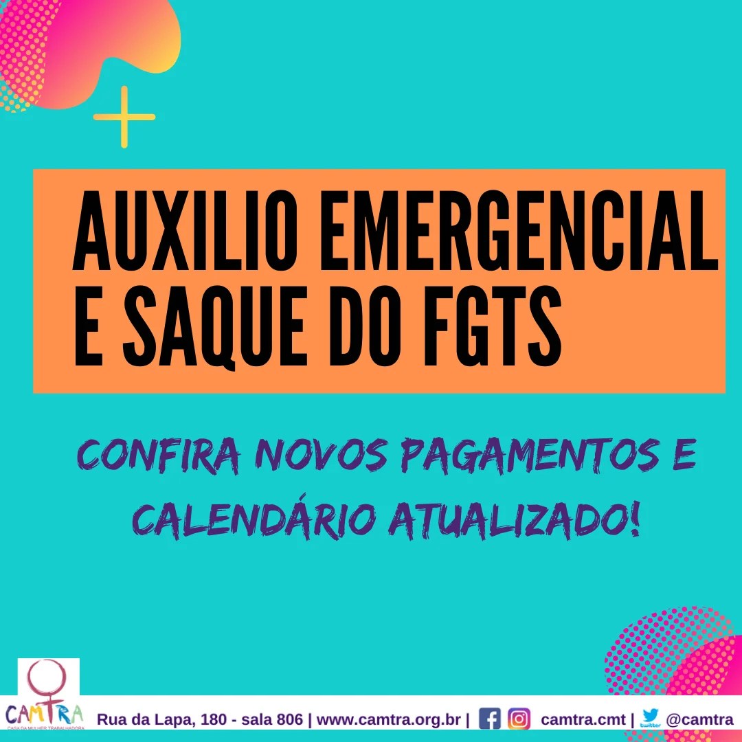 A liberação dos valores começa no dia 20 de abril e segue até 15 de junho, . Se Liga No Calendario Saque Emergencial Do Fgts E Auxilio Emergencial Camtra Casa Da Mulher Trabalhadora
