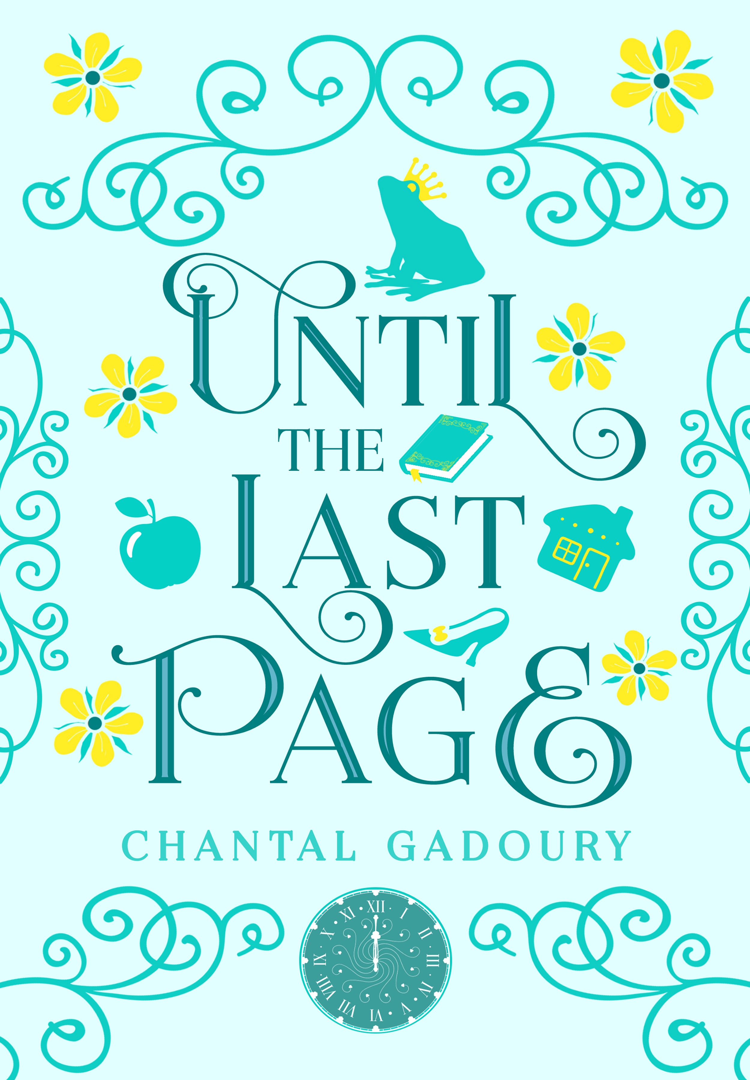 until the last page by chantal gadoury