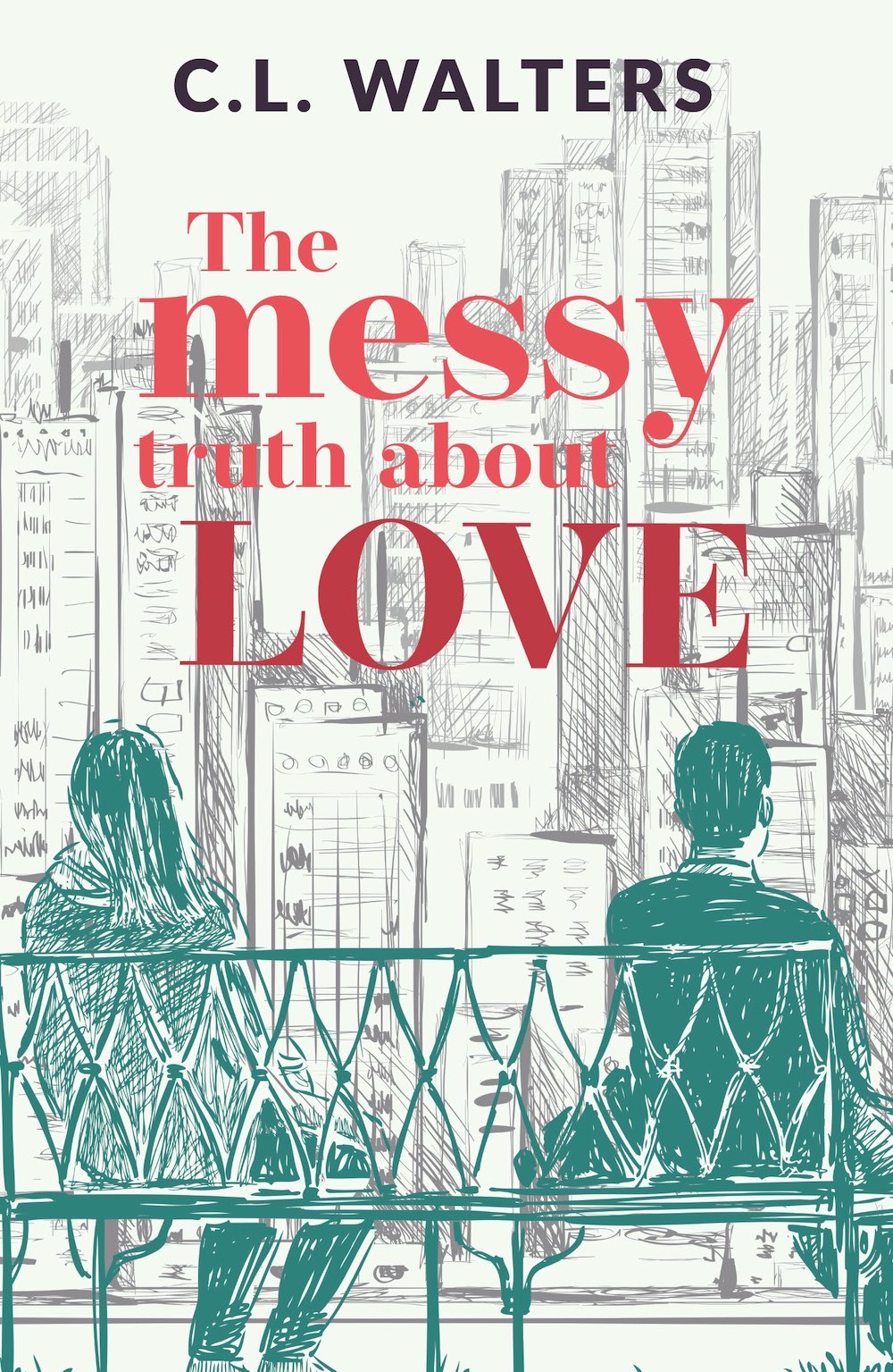 the messy truth about love