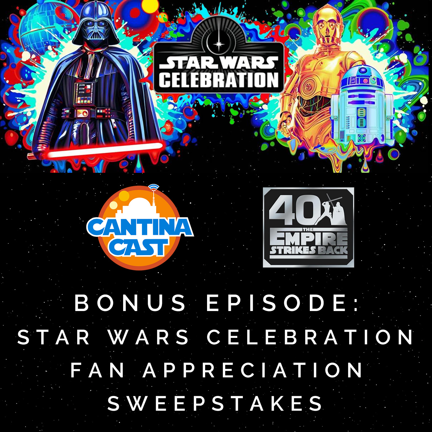 Bonus Episode: Star Wars Celebration Fan Appreciation Sweepstakes!