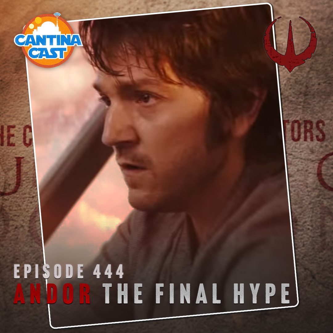 444 – Andor, The Final Hype