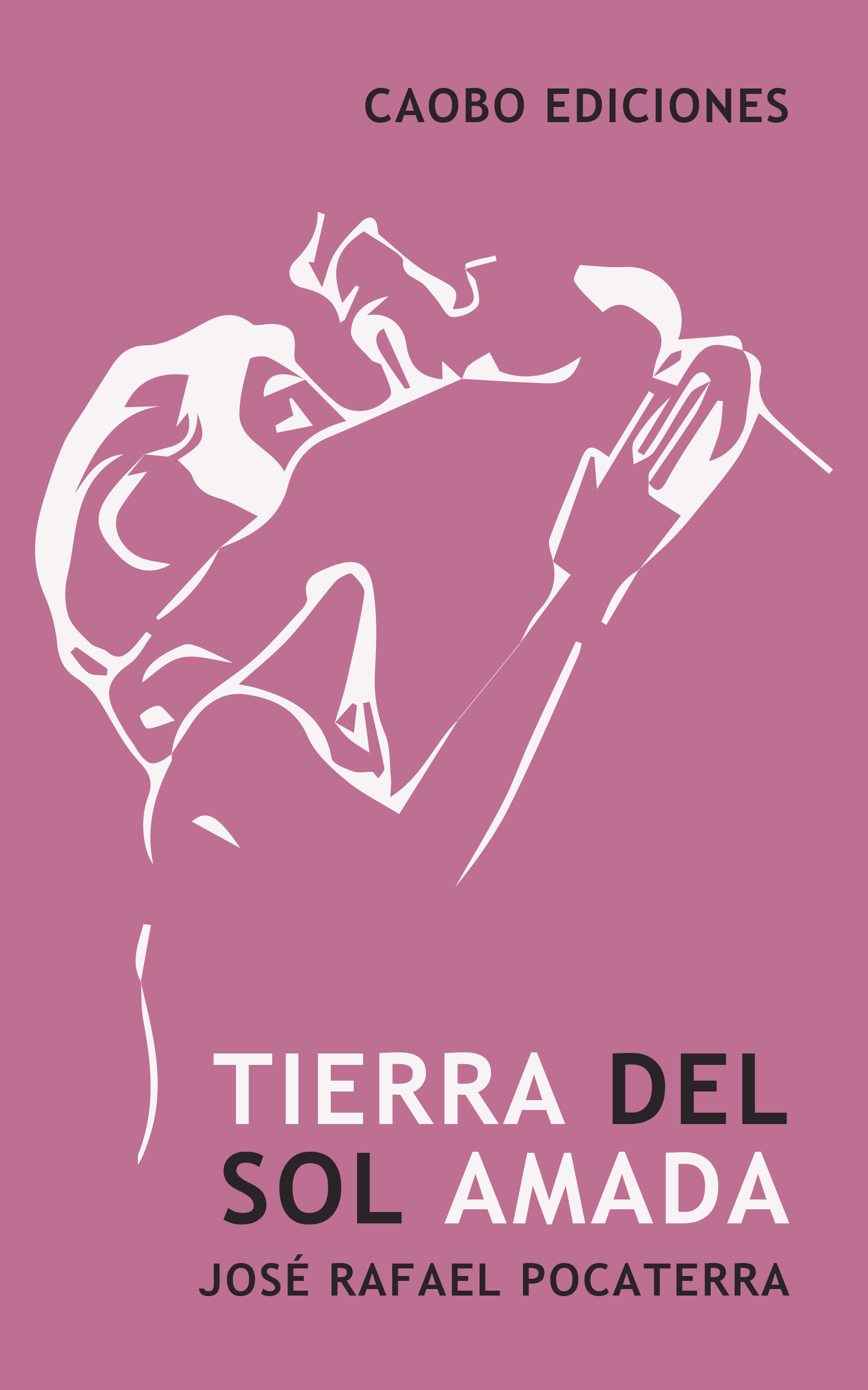 Tierra del sol amada by J.R. Pocaterra