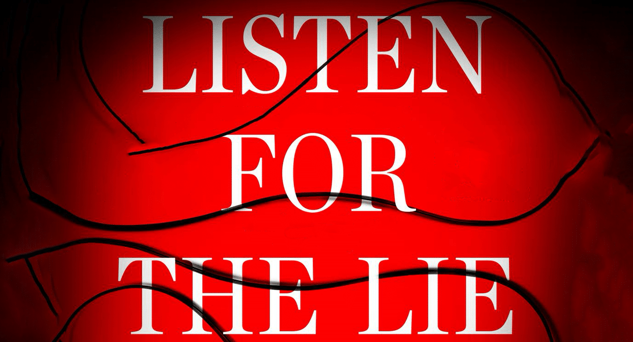 Listen for the Lie