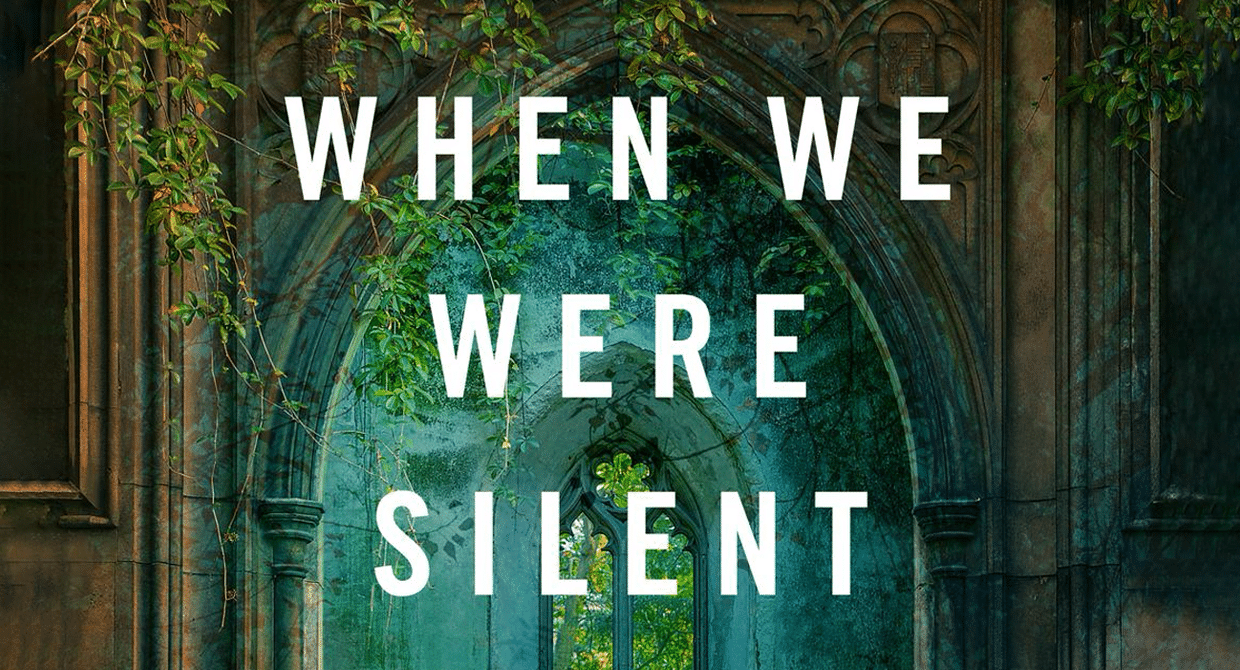 When We Were Silent