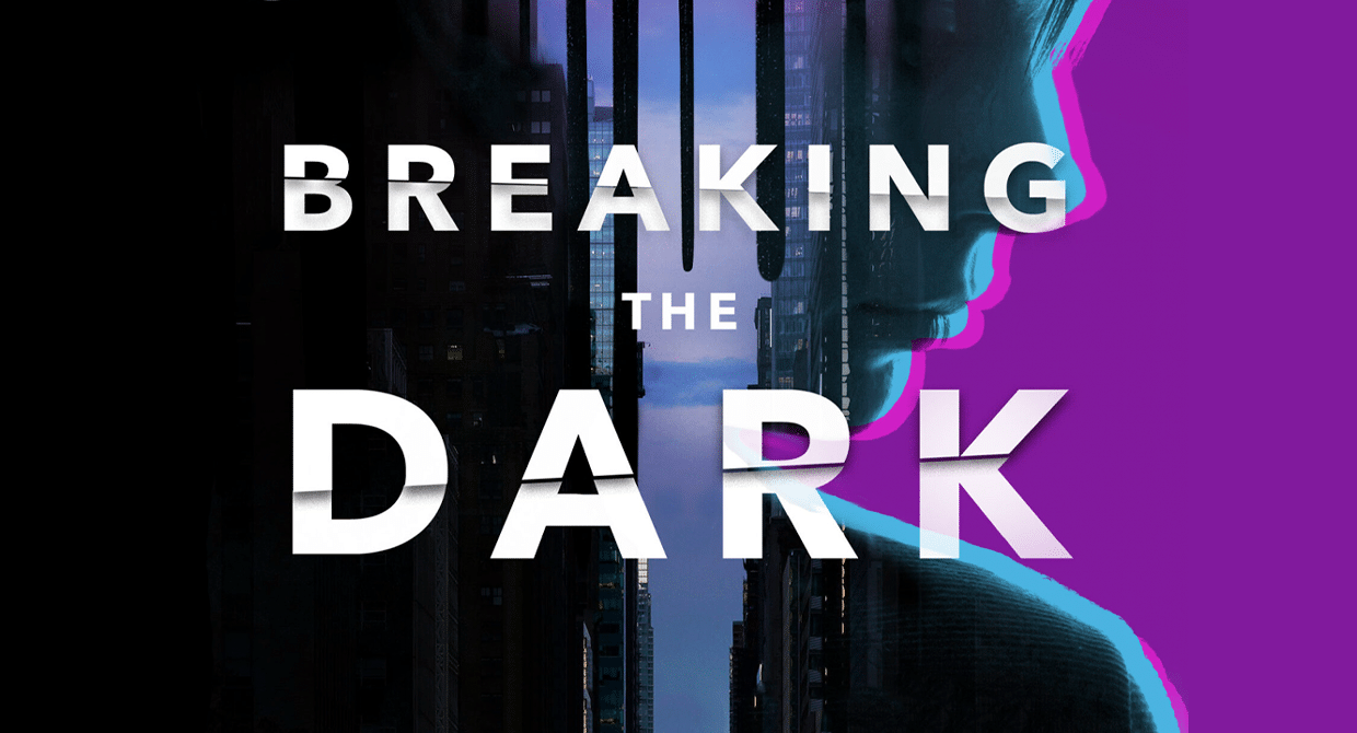 Breaking the Dark