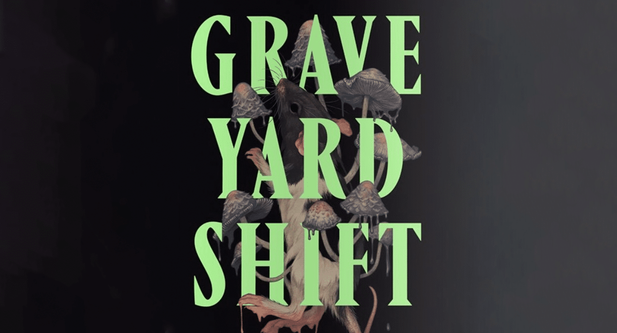 Graveyard Shift