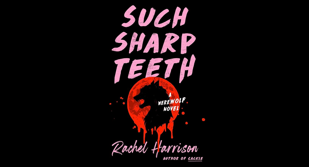 Such Sharp Teeth