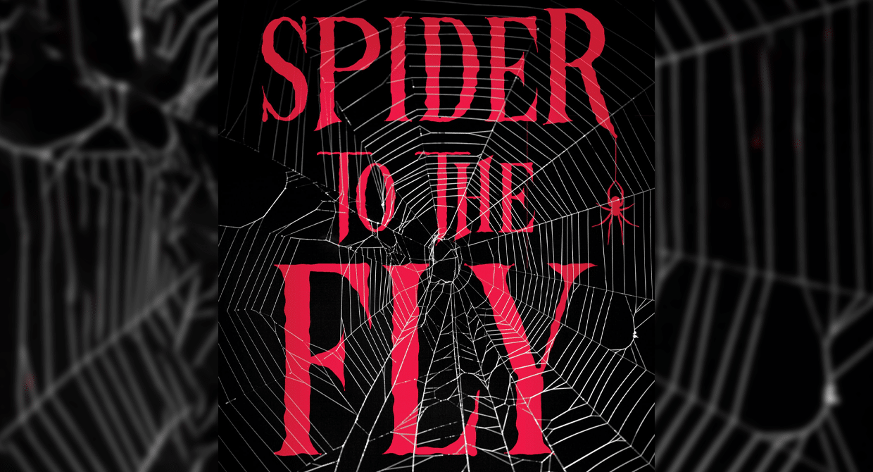 Spider to the Fly