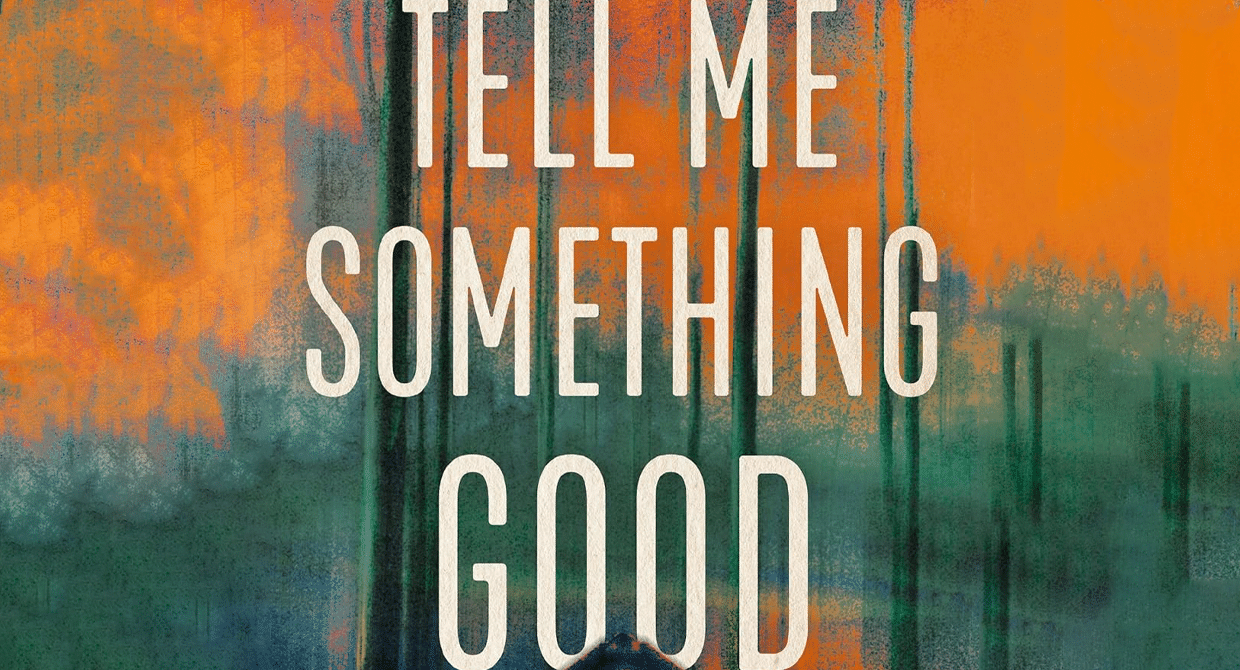 Tell Me Something Good