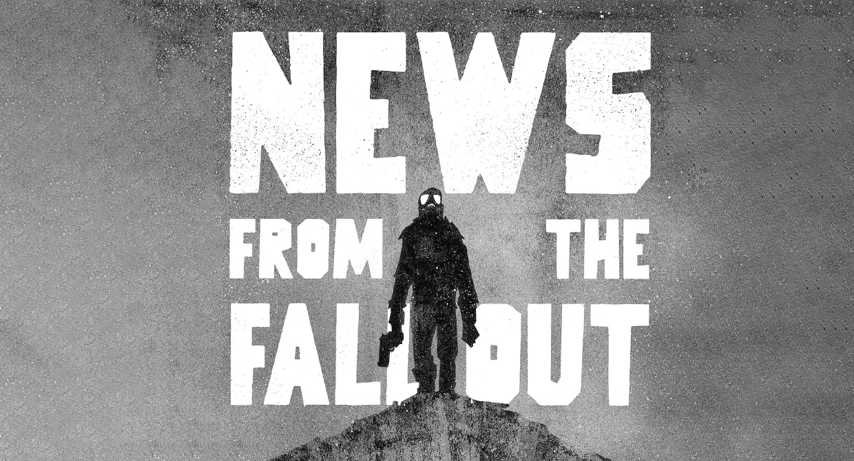 News from the Fallout