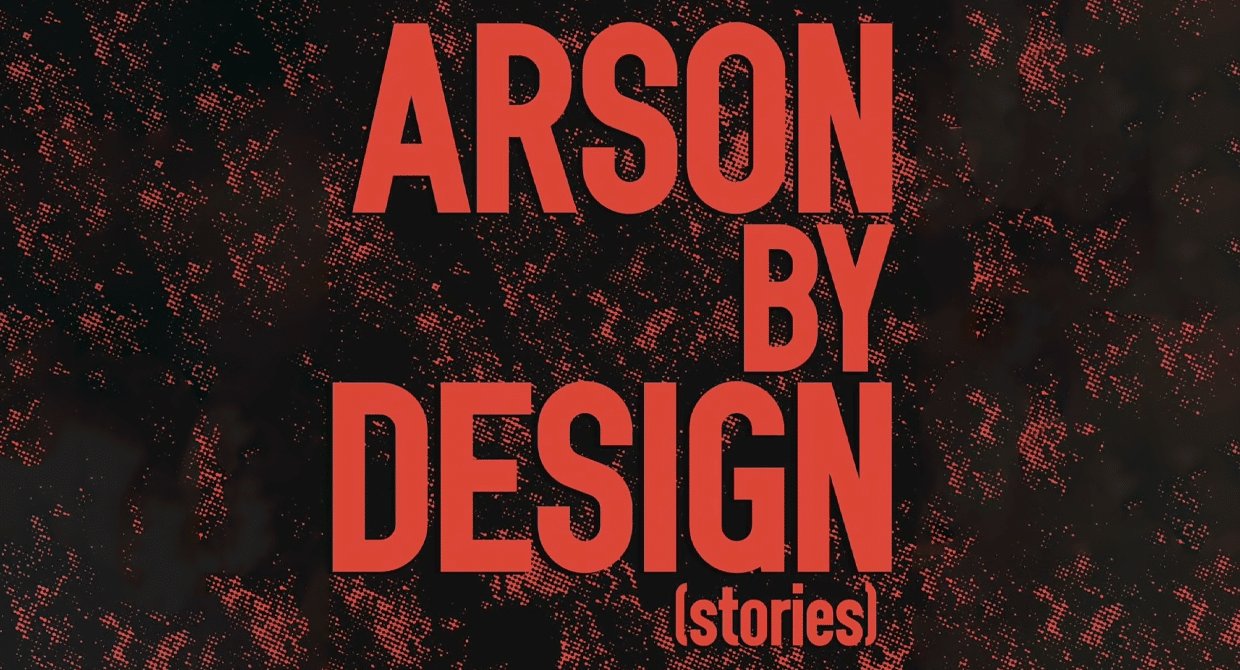 Arson By Design
