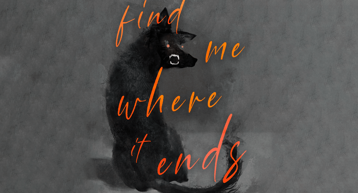 Find Me Where It Ends
