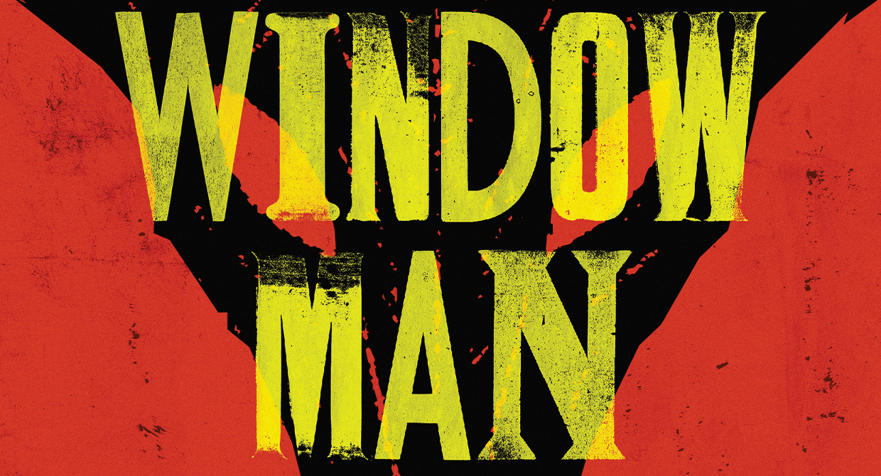The Windowman