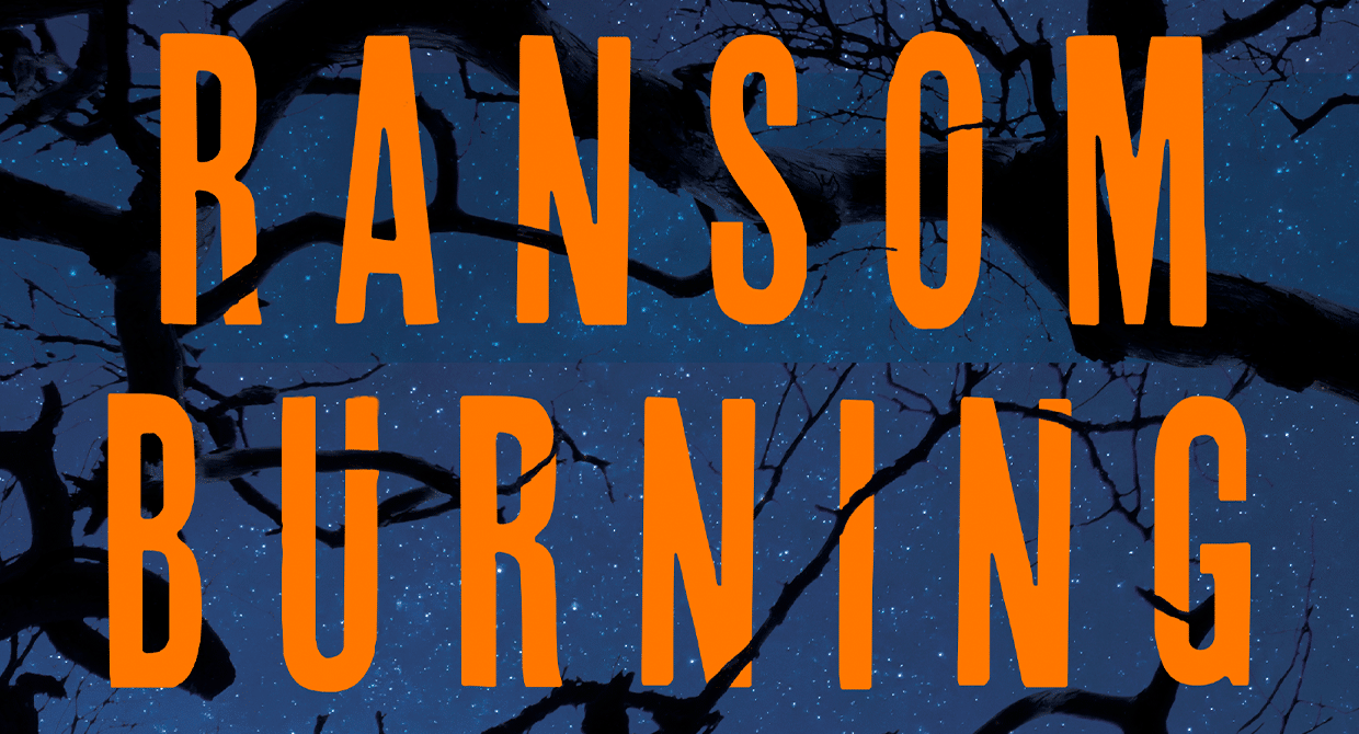 Ransom Burning