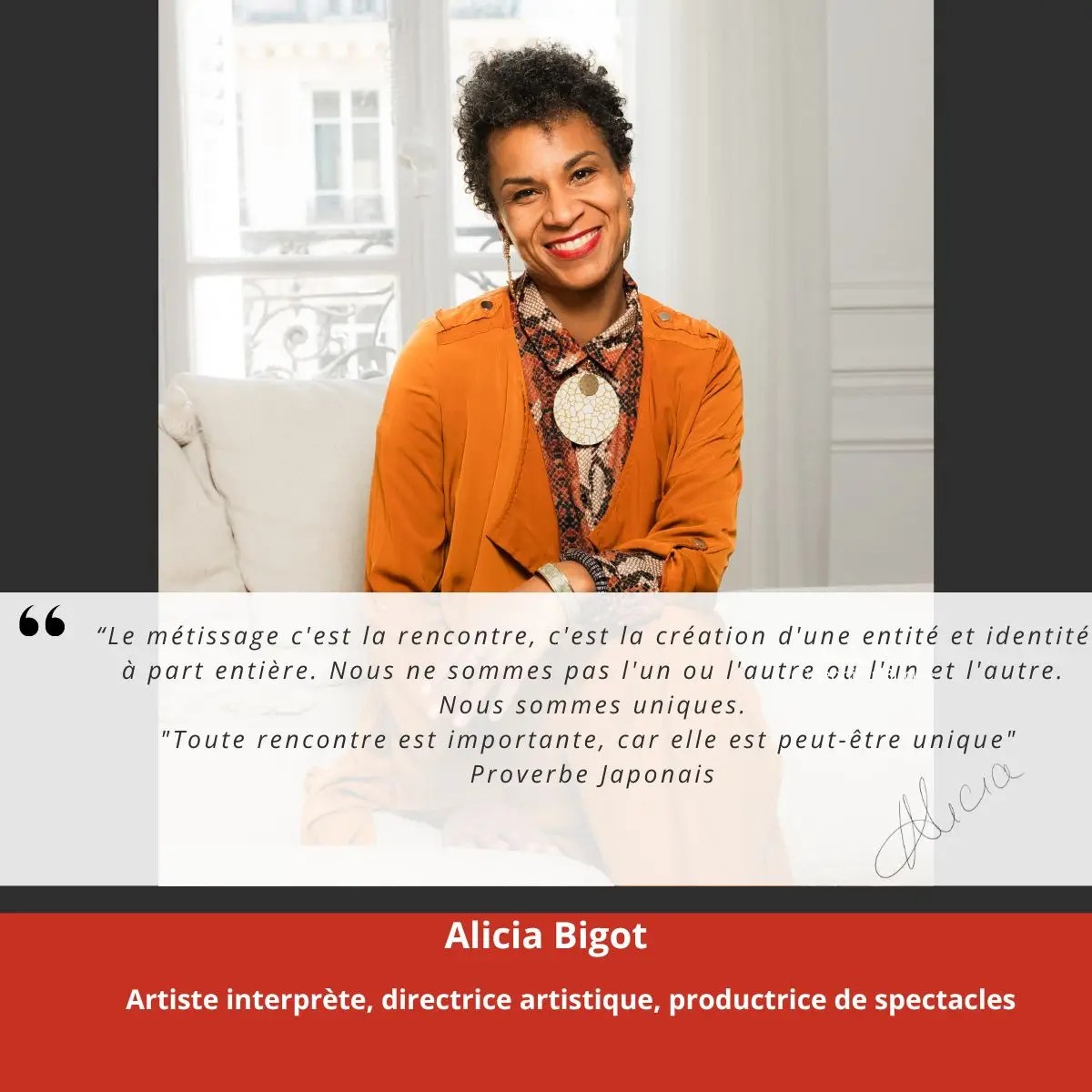 le métissage c'est la rencontre, c'est la création d'une entité et identité à part entière. Nous ne sommes pas l'un ou l'autre ou l'un et l'autre. Nous sommes uniques. "Toute rencontre est importante, car elle est peut-être unique" Proverbe Japonais