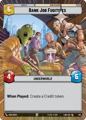 764 Bank Job Fugitives (Hyperspace Foil)