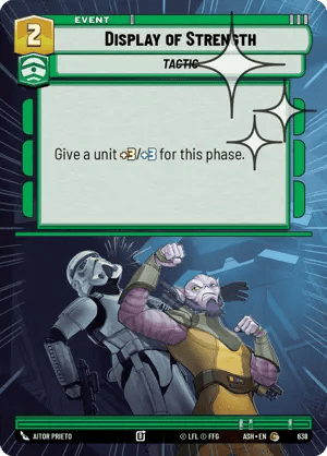 638 Display of Strength (Hyperspace Foil)