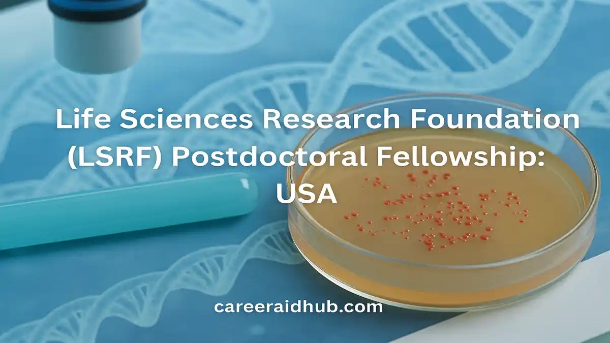 Postdoctoral fellowship opportunity in life sciences with LSRF for research at U.S. nonprofit institutions.