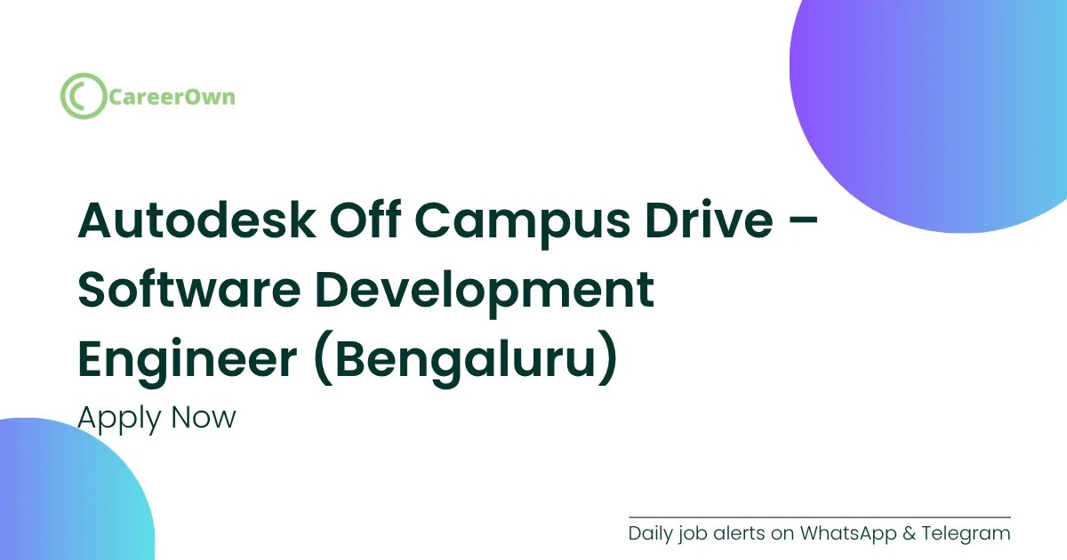 Autodesk Software Development Engineer opening in Bengaluru for early-career engineers