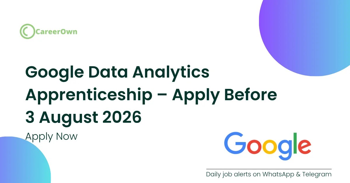 Google Data Analytics Apprenticeship 2027 opening for freshers across India