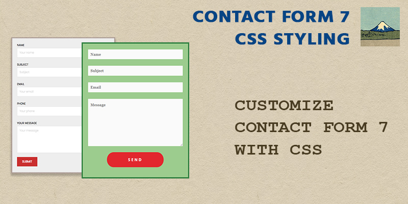 Wordpress contact form 7 is one of the most popular plugins for creating lead generating forms. Contact Form 7 Css Styling Customize Cf7 With Css
