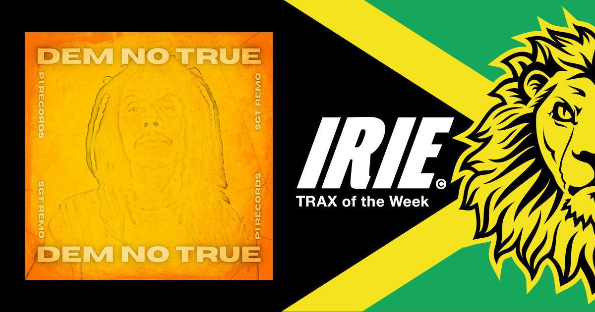 IRIE Trax of the Week