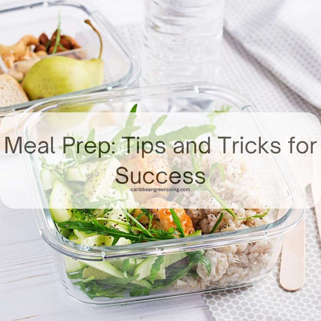 Simplify Your Life with Meal Prep: Tips and Tricks for