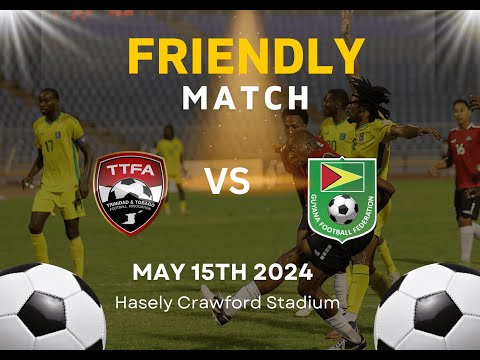 LIVE: Trinidad & Tobago vs Guyana | Int’l Friendly | SportsMax TV