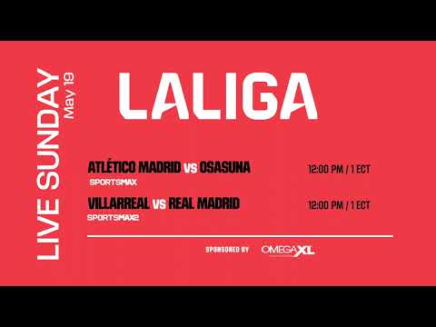 Watch La Liga matches LIVE | Sun. May. 19 | on SportsMax, SportsMax2, and the SportsMax App!