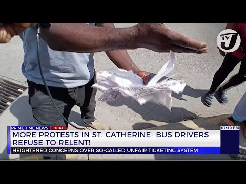 More Protests in St. Catherine – Bus Drivers Refuse to Relent! | TVJ News