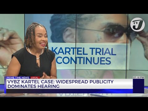 Vybz Kartel Case: Widespread Publicity Dominates Hearing | TVJ News