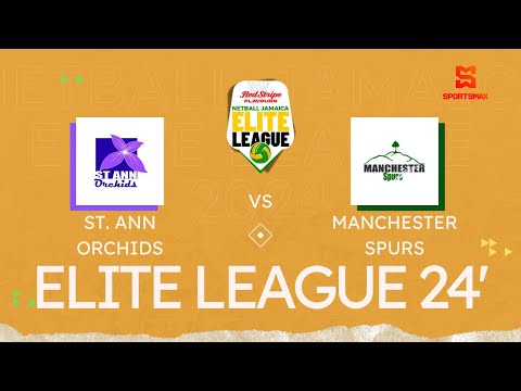 Netball Jamaica Elite League 2024 | St. Ann Orchids vs Manchester Spurs | SportsMax TV