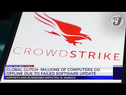 Global Glitch – Millions of Computers go Offline Due to Failed Software Update | TVJ News