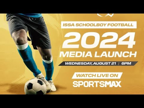ISSA Schoolboy Football 2024 | Media Launch | SportsMax