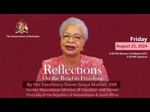 Reflections on the Road to Freedom by Her Excellency Dame Graça Machel, DBE