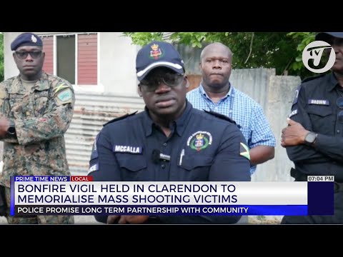 Bonfire Vigil held in Clarendon to Memorialise Mass Shooting Victims | TVJ News