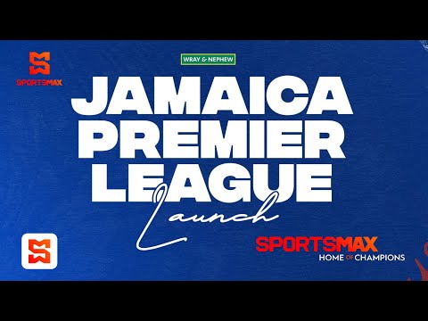 Jamaica Premier League 2024 Launch | SportsMax