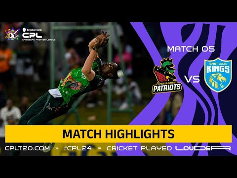 Highlights | St Kitts and Nevis Patriots vs. Saint Lucia Kings | CPL 2024