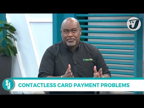 Contactless Card Payment Problems, Trevor Forrest Explains | TVJ Smile Jamaica