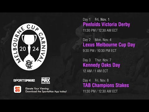 Watch Melbourne Cup | Horse Racing | on SportsMax2, SportsMax Racing and SportsMax App!