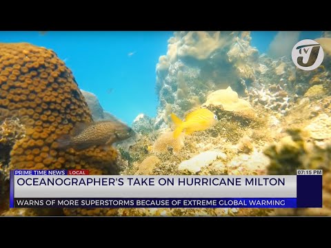 Oceanographer’s Take on Hurricane Milton | TVJ News
