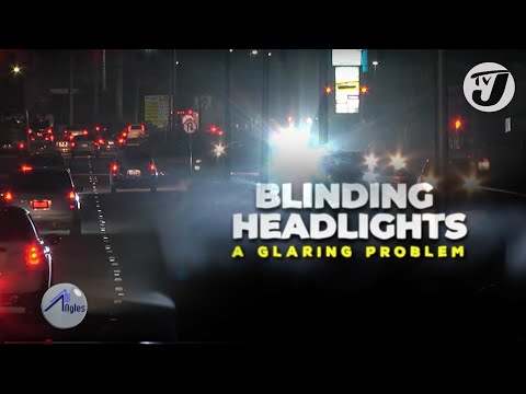 Blinding Headlights a Glaring Problem – Jamaica’s Road Warriors | TVJ All Angles