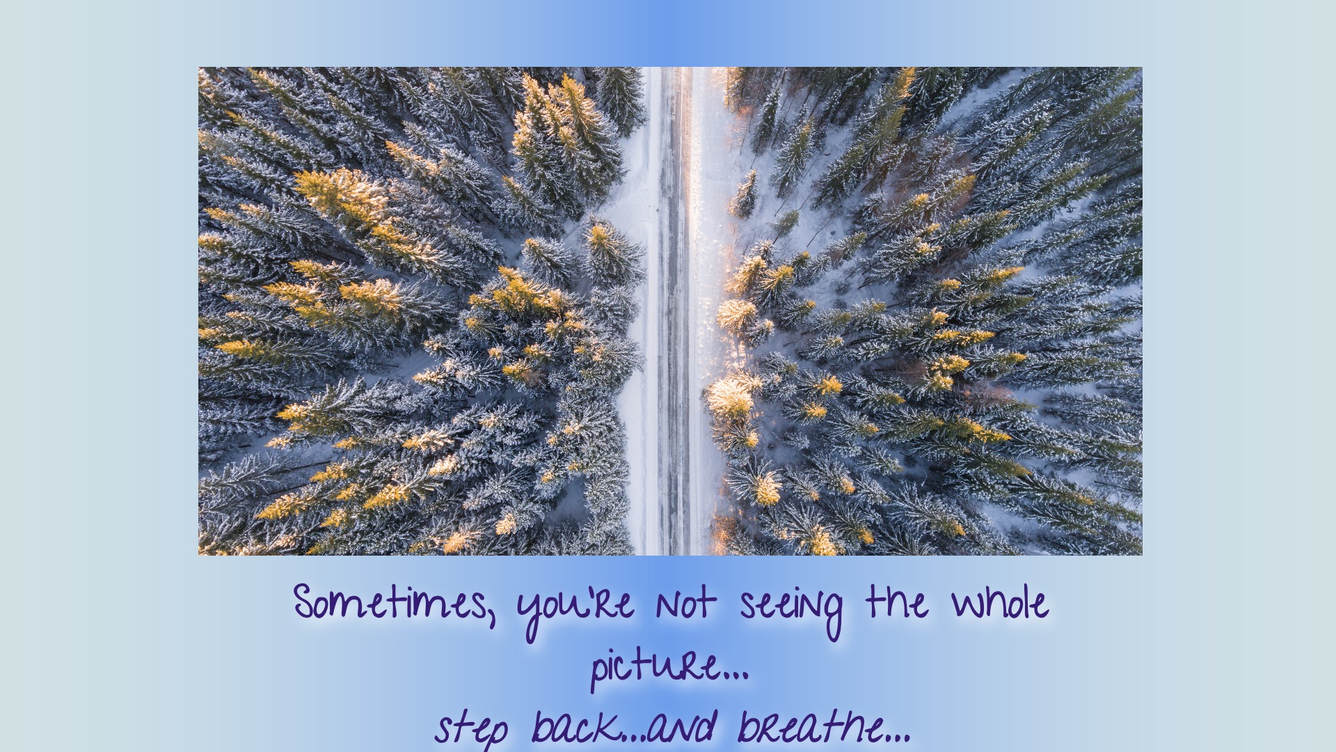 Read more about the article Step back and breathe!