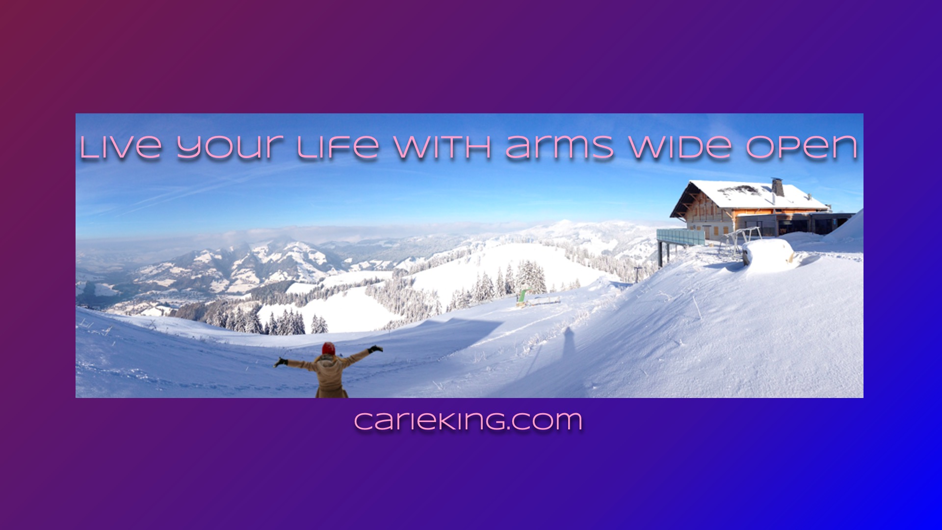 Read more about the article Live your life with arms wide open!
