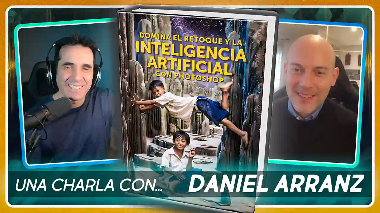 ⭐ Domina el RETOQUE y la IA con PHOTOSHOP 📖 Una charla con DANIEL ARRANZ ⭐