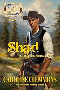 The cover of Shad: Book 7 in the Guns For Hire series, by Caroline Clemmons.
