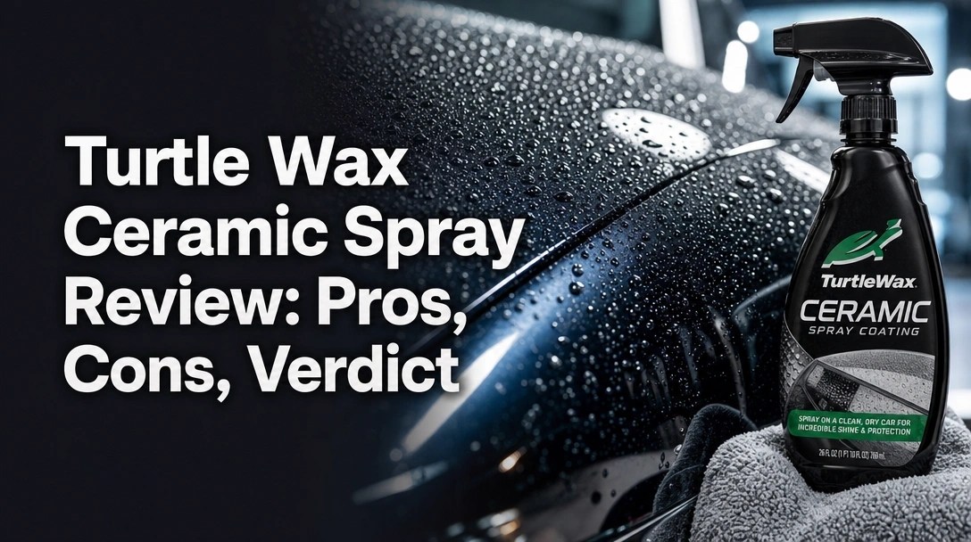 Turtle Wax Ceramic Spray Review: Pros, Cons, Verdict