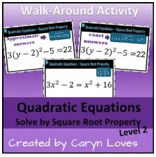 Walk-Around Activity – Solving Quadratics Square Root Property Level 2