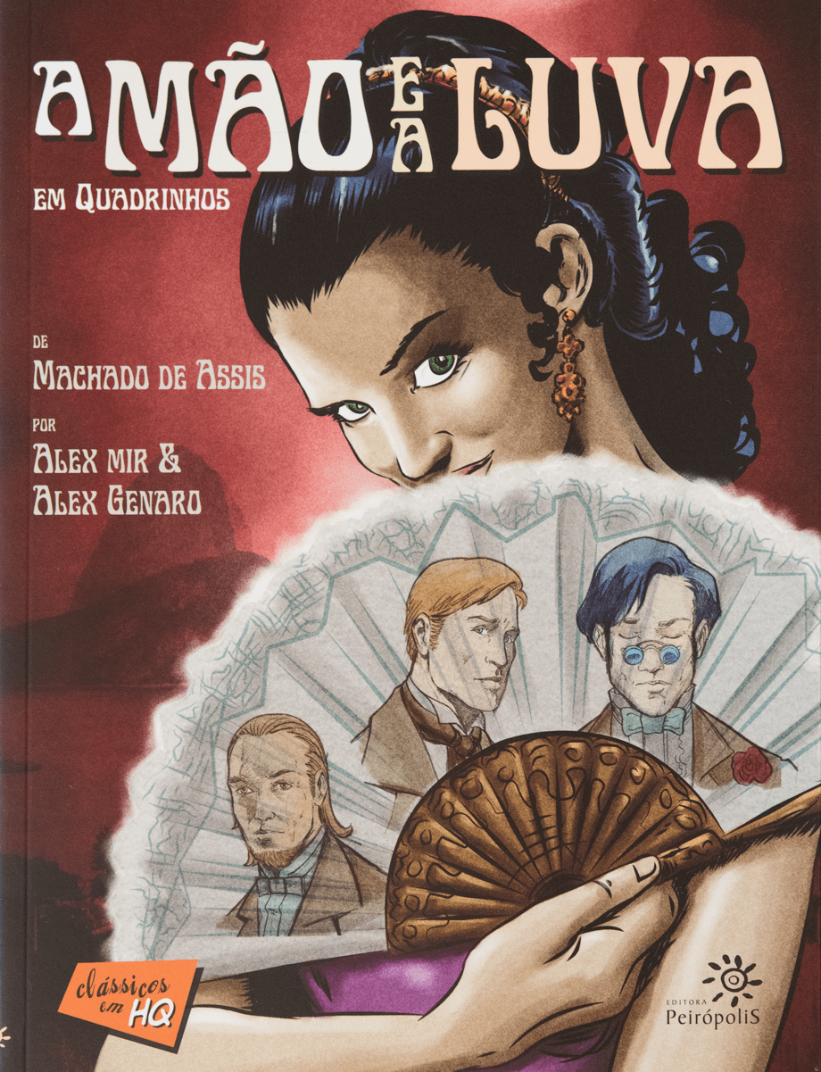 A mão e a luva em quadrinhos – de Machado de Assis, por Alex Mir e Alex Genaro